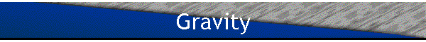Gravity