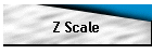 Z Scale