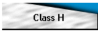 Class H