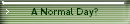A Normal Day?