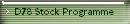 D78 Stock Programme