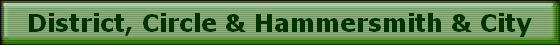 District, Circle & Hammersmith & City