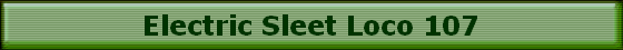 Electric Sleet Loco 107