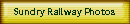 Sundry Railway Photos