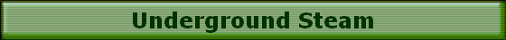 Underground Steam