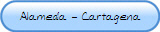 Alameda - Cartagena