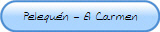 Pelequen - El Carmen