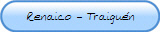 Renaico - Traiguen