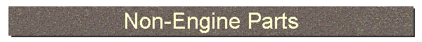 Non-Engine Parts