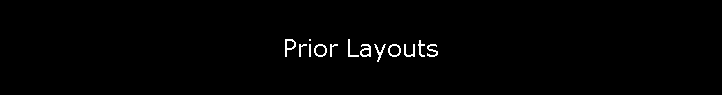 Prior Layouts