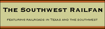 The Southwest Railfan