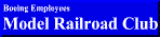 Boeing Employees Model RR Club